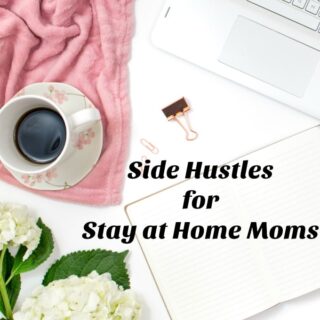 Check out these great side hustle options for stay at home moms!